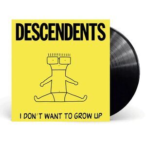 Descendents - I Don't Want to Grow Up  LP LP